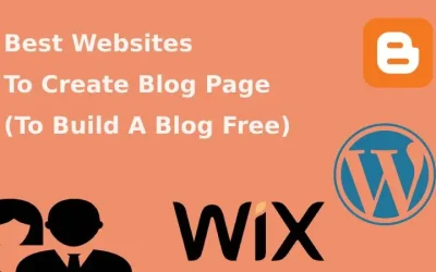 20+ Best Websites To Create Blog Page (To Build A Blog Free) 