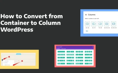 How to Convert from Container to Column WordPress 2025