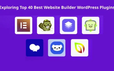 Exploring Top 40 Best Website Builder WordPress Plugins 