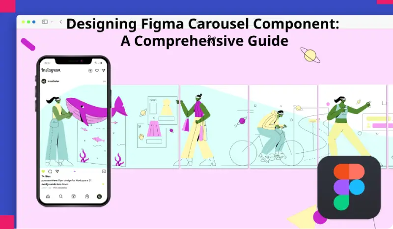 Designing Figma Carousel Component: A Comprehensive Guide