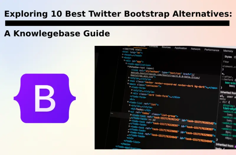 Exploring 10 Best Twitter Bootstrap Alternatives A Knowlege